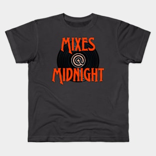 MIXES @ MIDNIGHT Kids T-Shirt